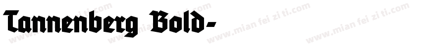 Tannenberg Bold字体转换